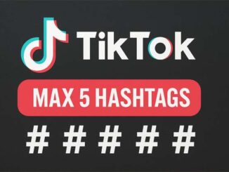 Tiktok limite à cinq le nombre de hashtags autorisés par Post.