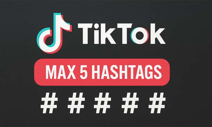 Tiktok limite à cinq le nombre de hashtags autorisés par Post.